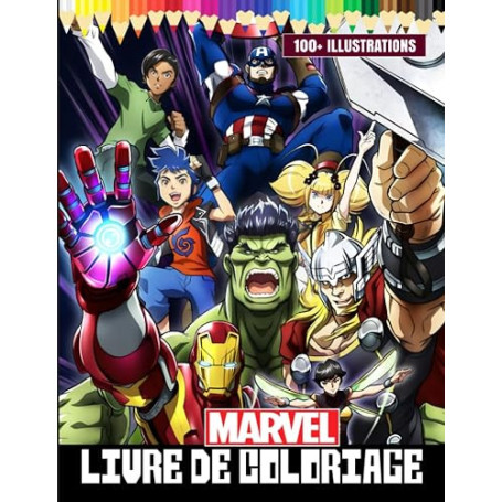 Livre de coloriage Mᴀʀᴠéʟ: [NOUVELLE ÉDITION] Avec plus de 100 designs magnifiques et uniques. Le grand livre de coloriage pour