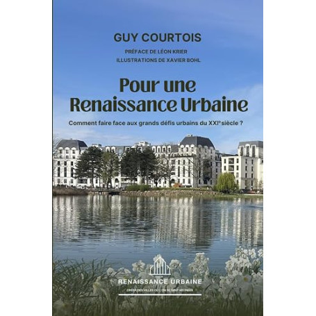 Pour une Renaissance Urbaine: Comment faire face aux grands défis urbains du XXIe siècle ?