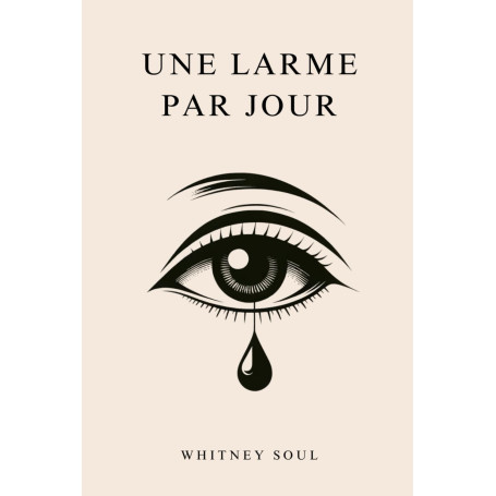 Une larme par jour