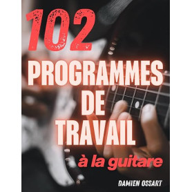 102 programmes de travail à la guitare